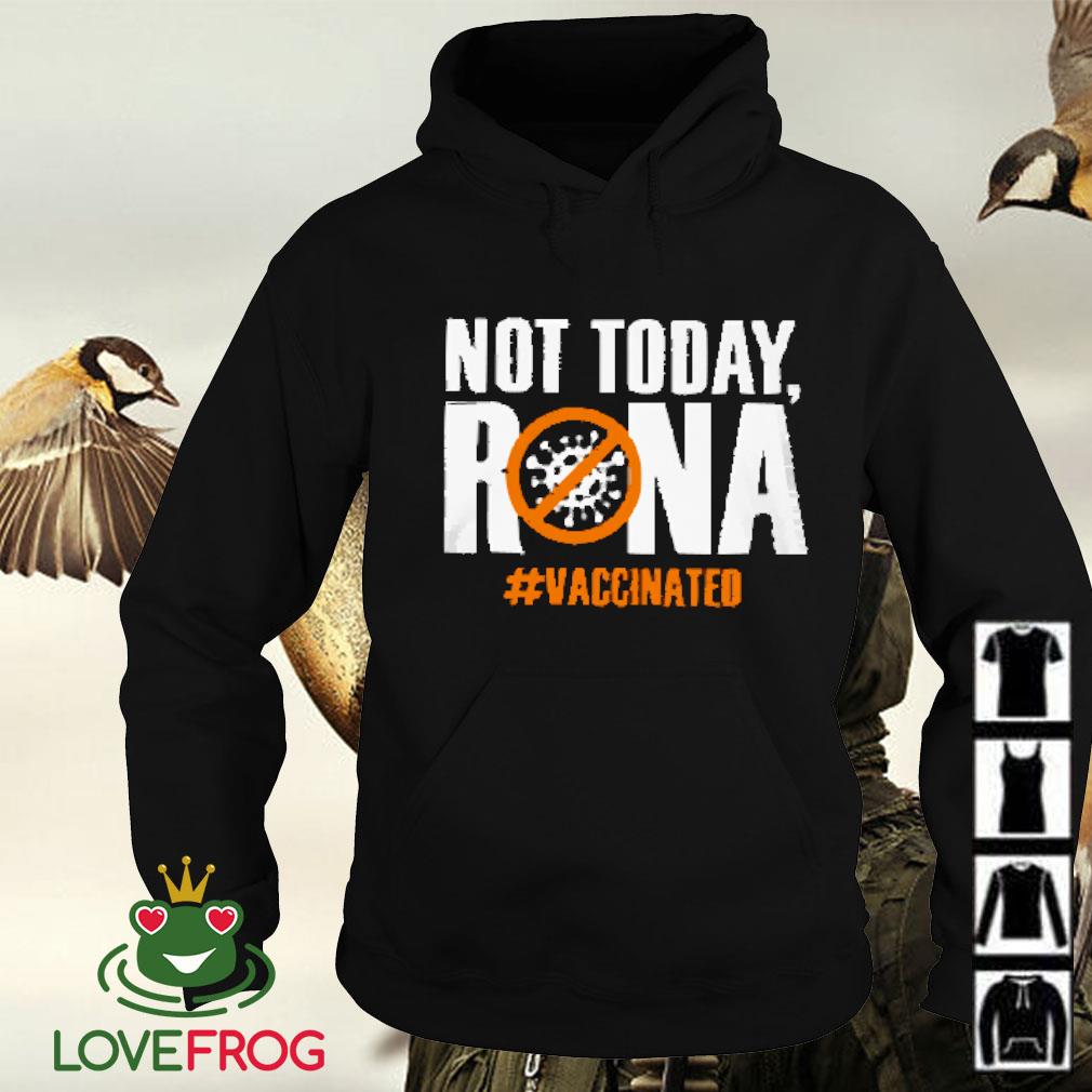 not today rona shirt