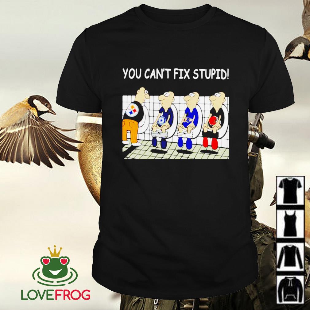 You Can't Not Fix Stupid Funny Philadelphia Eagles T-Shirt - T