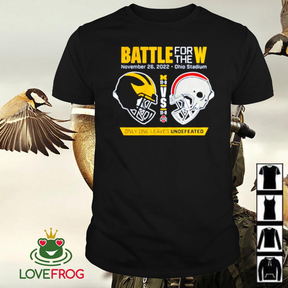 Best Michigan Wolverines vs Ohio State Buckeyes battle for the W 2022 shirt