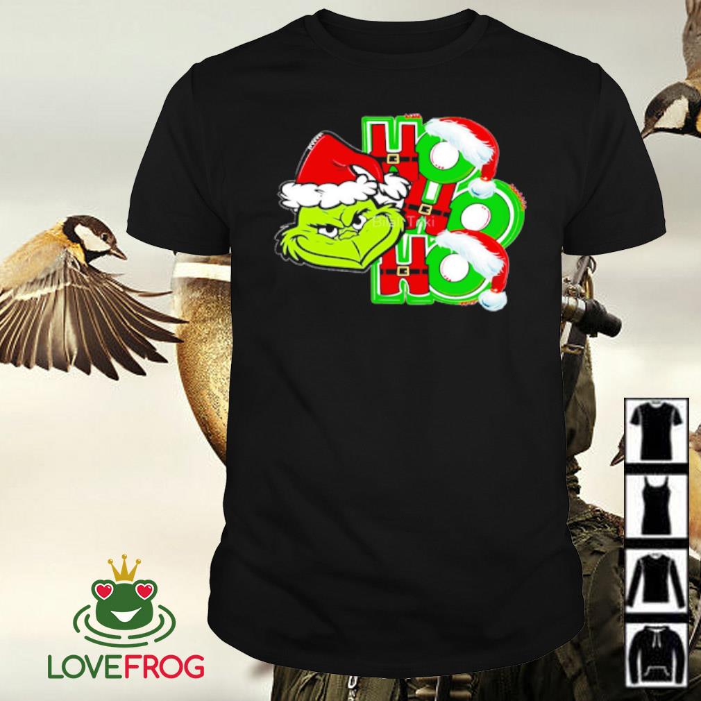 Funny Grinch Christmas ho ho ho shirt