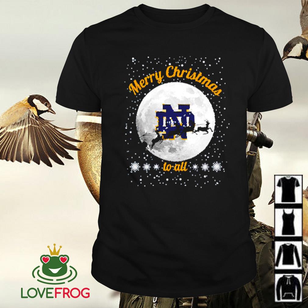 Notre Dame Fighting Irish merry Christmas to all moon shirt