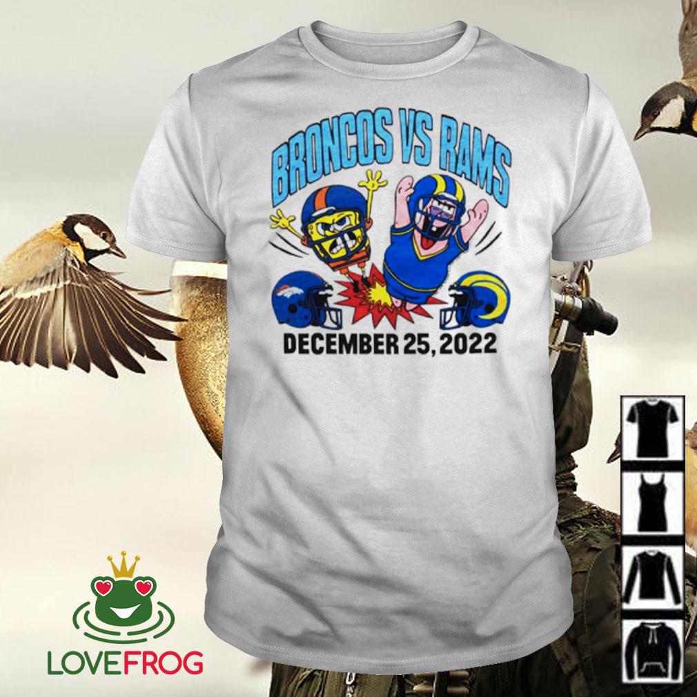 Funny SpongeBob Denver Broncos vs LA Rams December 25 2022 shirt, hoodie,  sweater, long sleeve and tank top