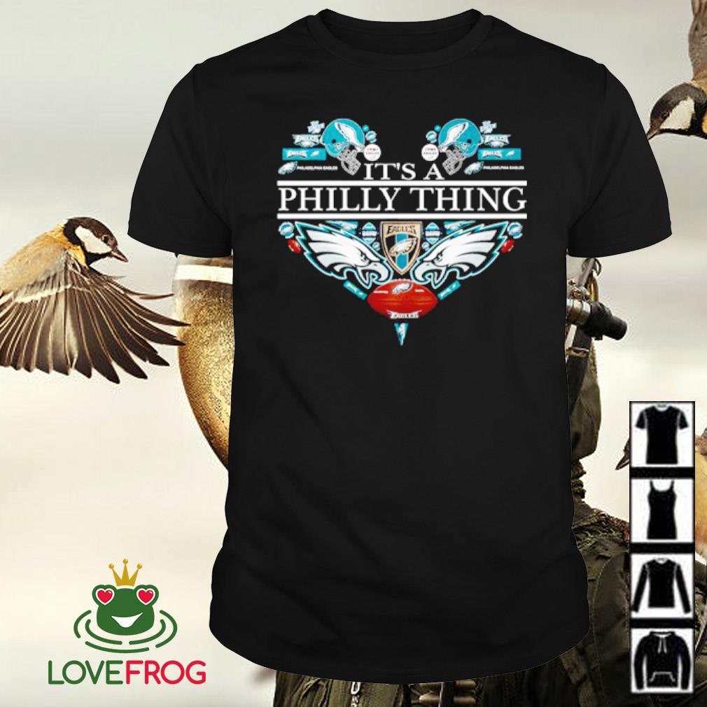 Official Philadelphia Eagles heart it's a Philly thing shirt