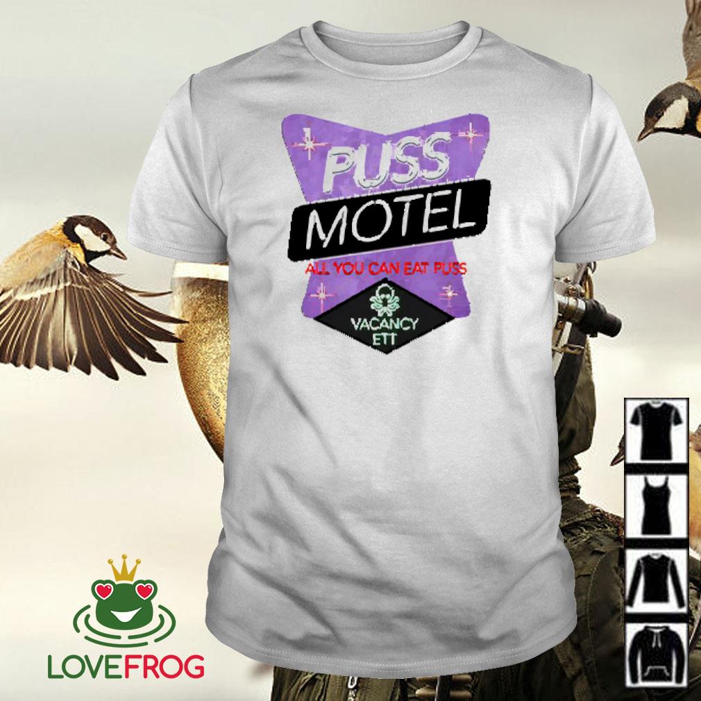 Nice Puss motel all you can eat puss shirt, hoodie, sweater and tank top