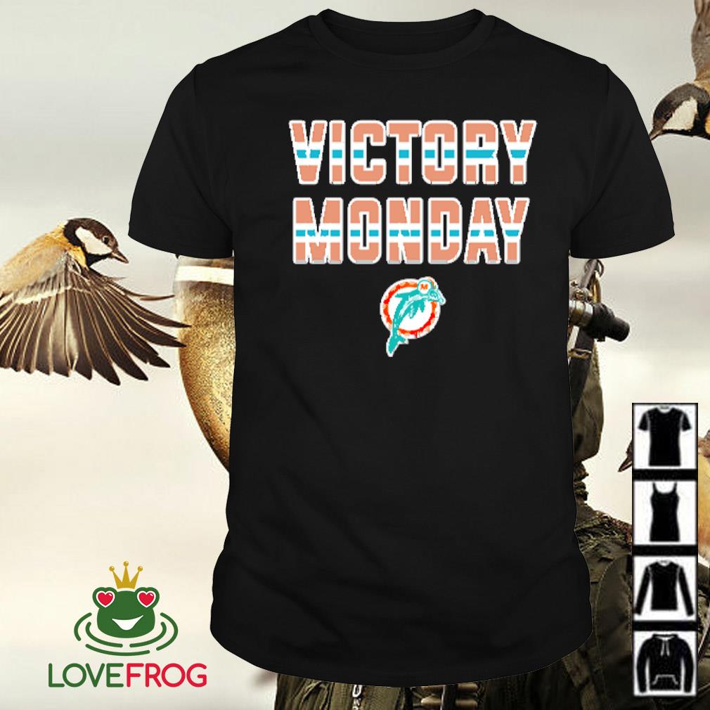 Best Miami Dolphins victory monday shirt