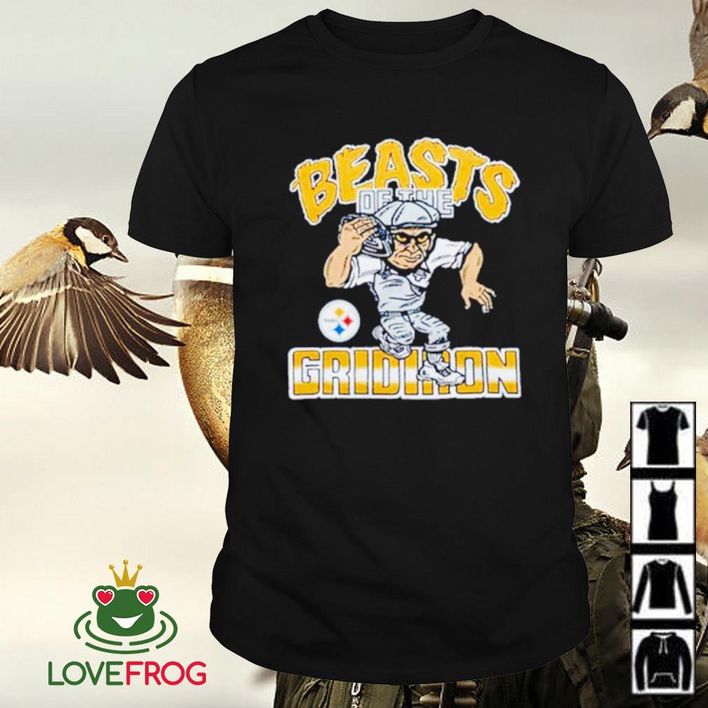 Funny Pittsburgh Steelers beasts of the Gridiron shirt