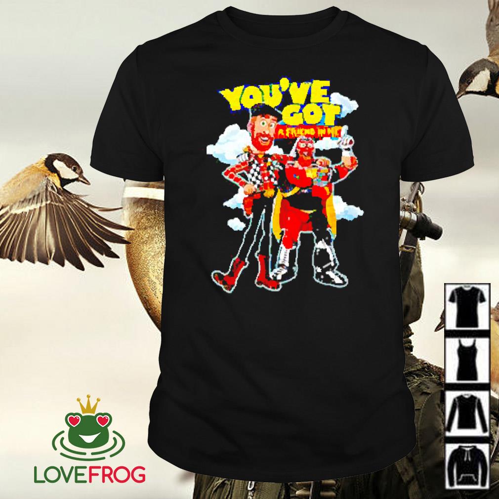 Funny Toy Story you've got a friend in me shirt