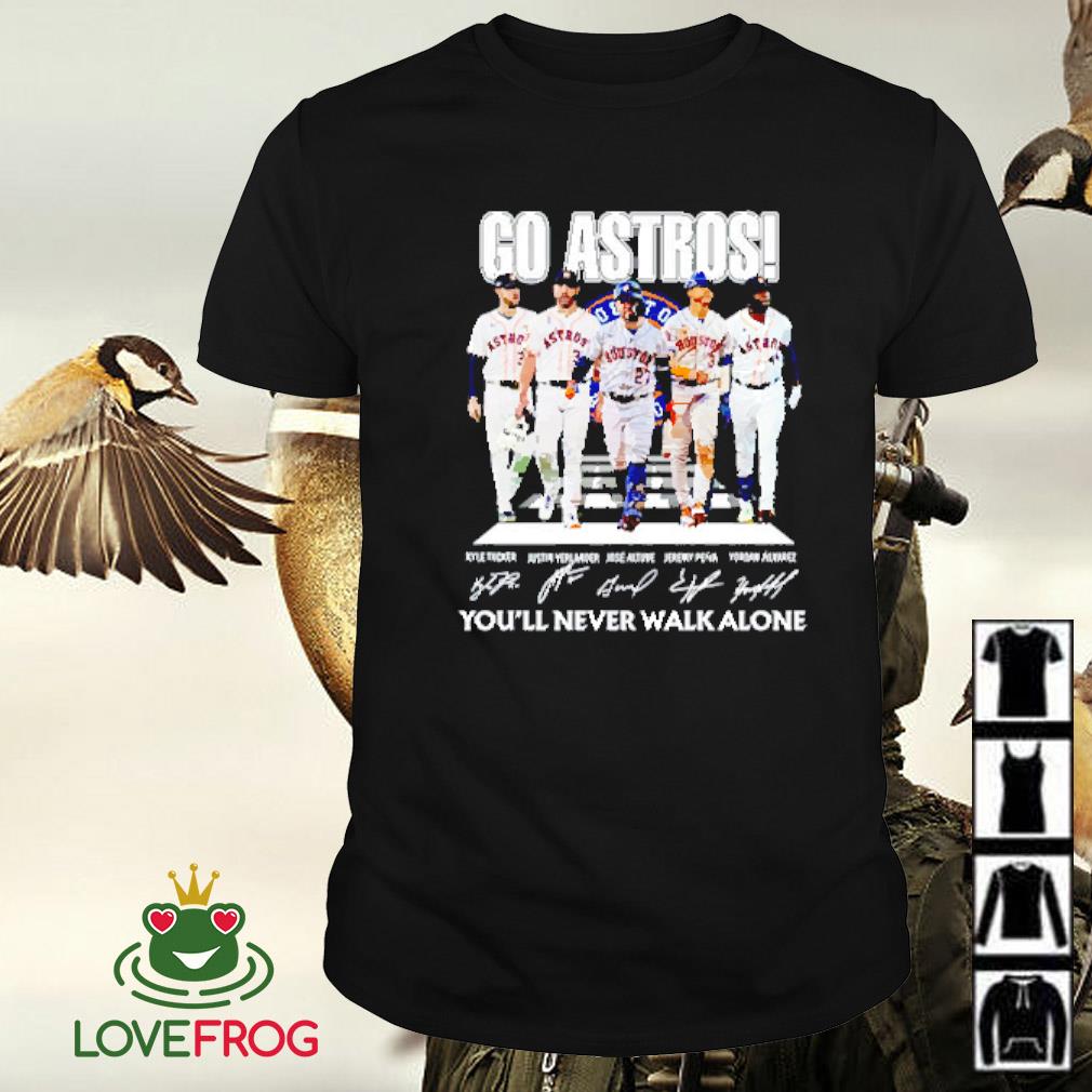 Nice Go Astros you'll never walk alone signatures shirt