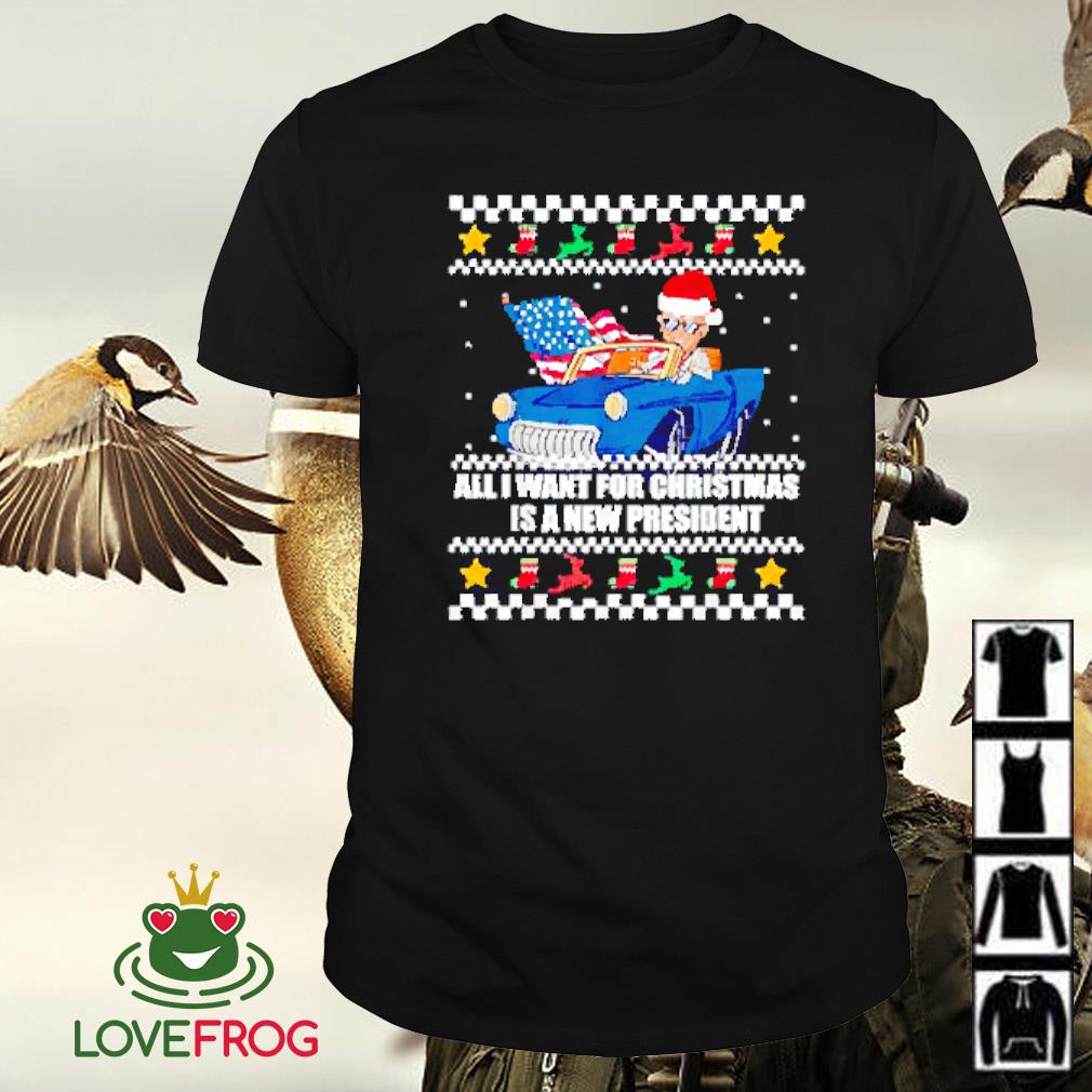 Official Joe Biden all I want for Christmas is a new president shirt