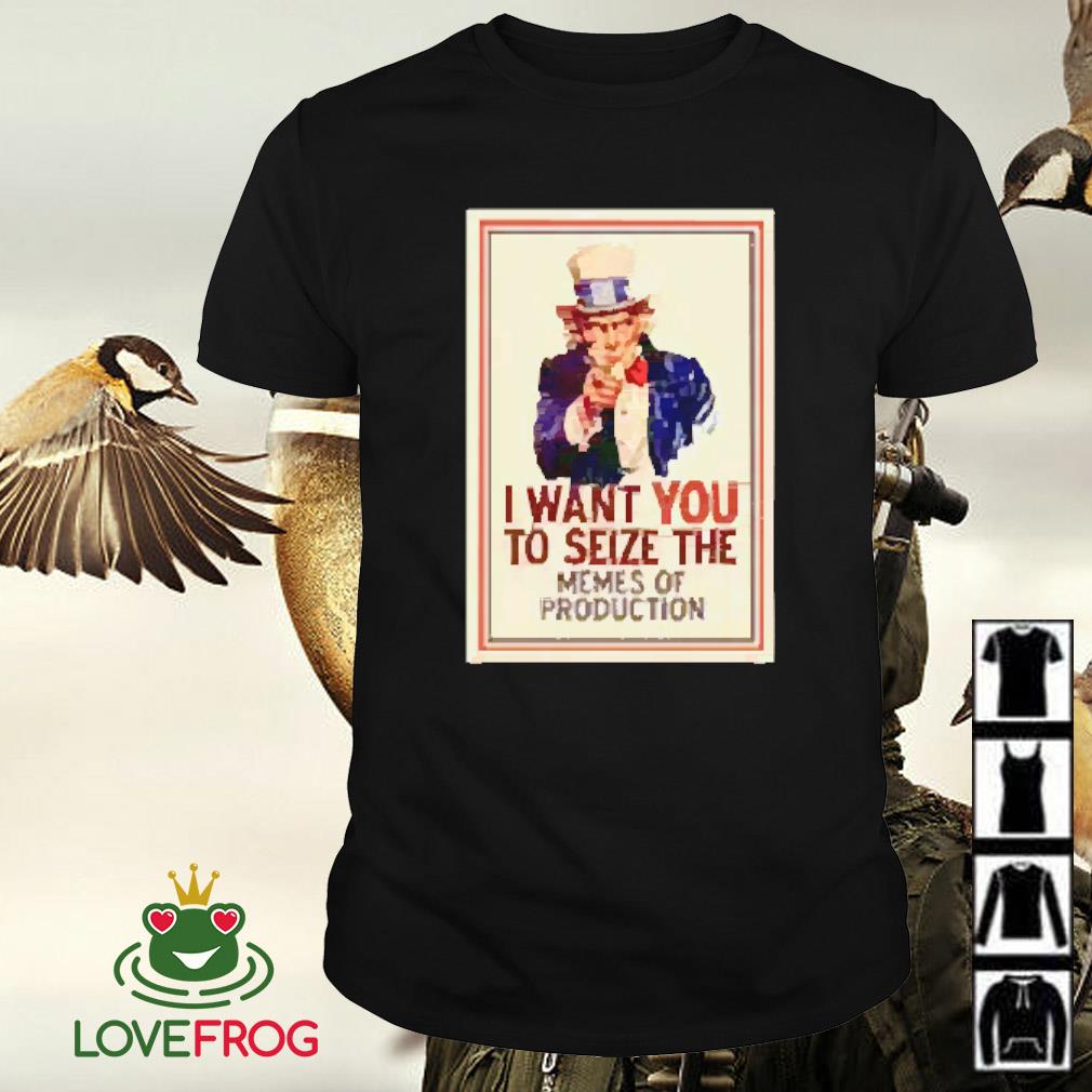 Official Karl Marx I want you to seize the memes of production shirt