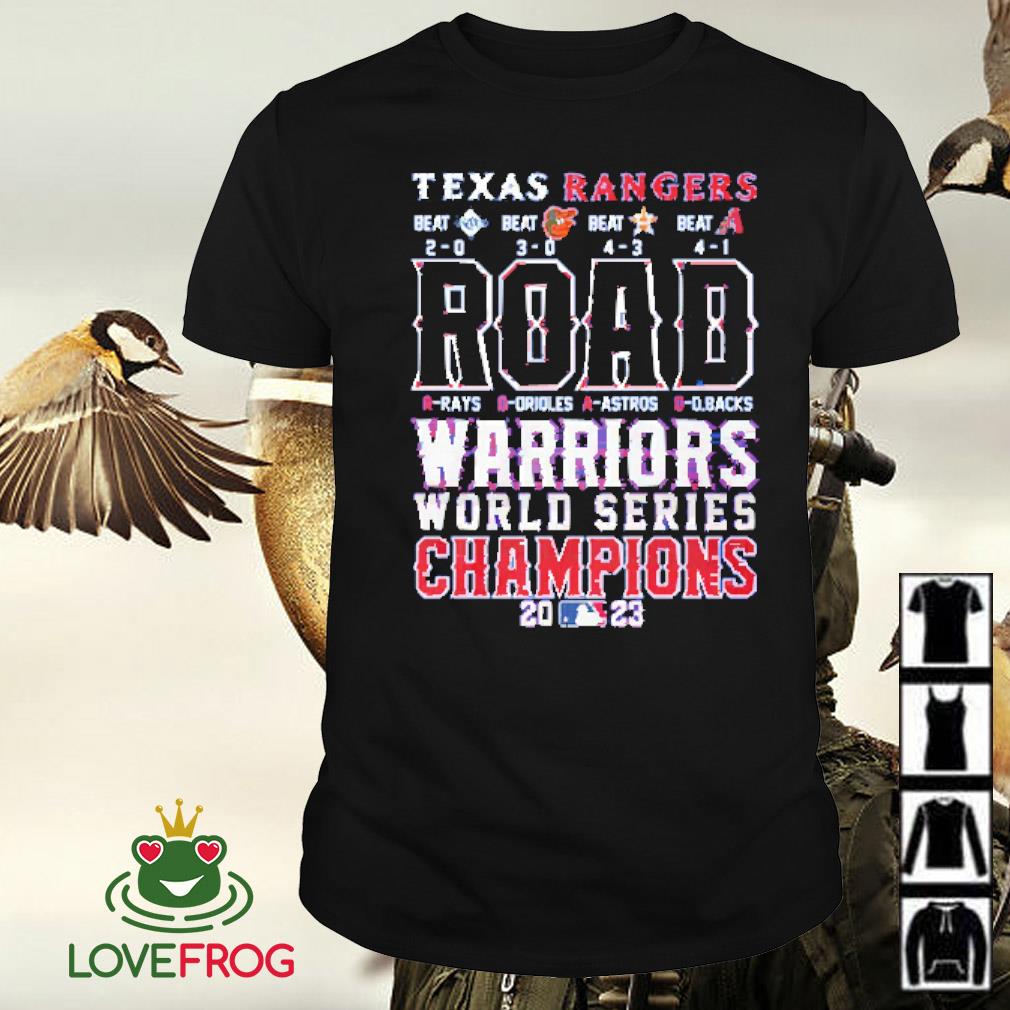 Official Texas Rangers road warriors world series champions 2023 shirt