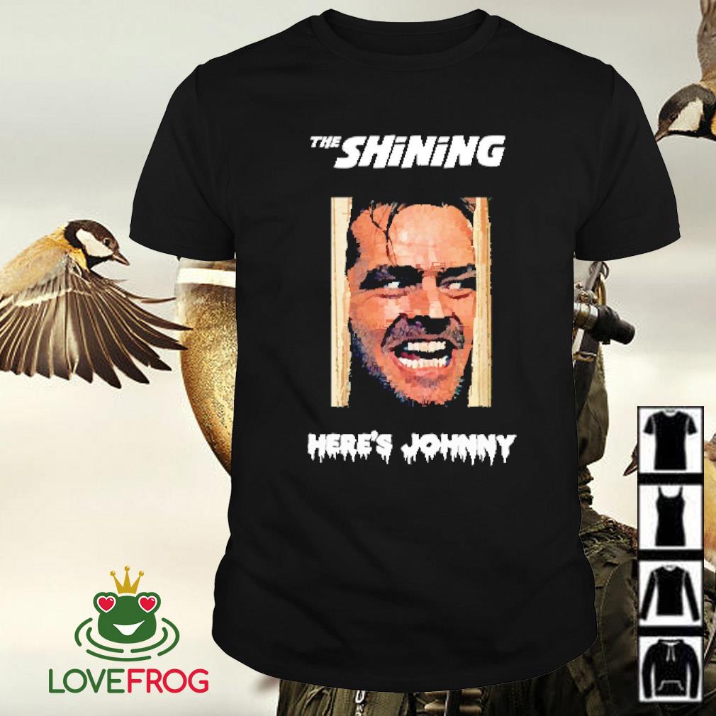 Official The Shining here's Johnny shirt