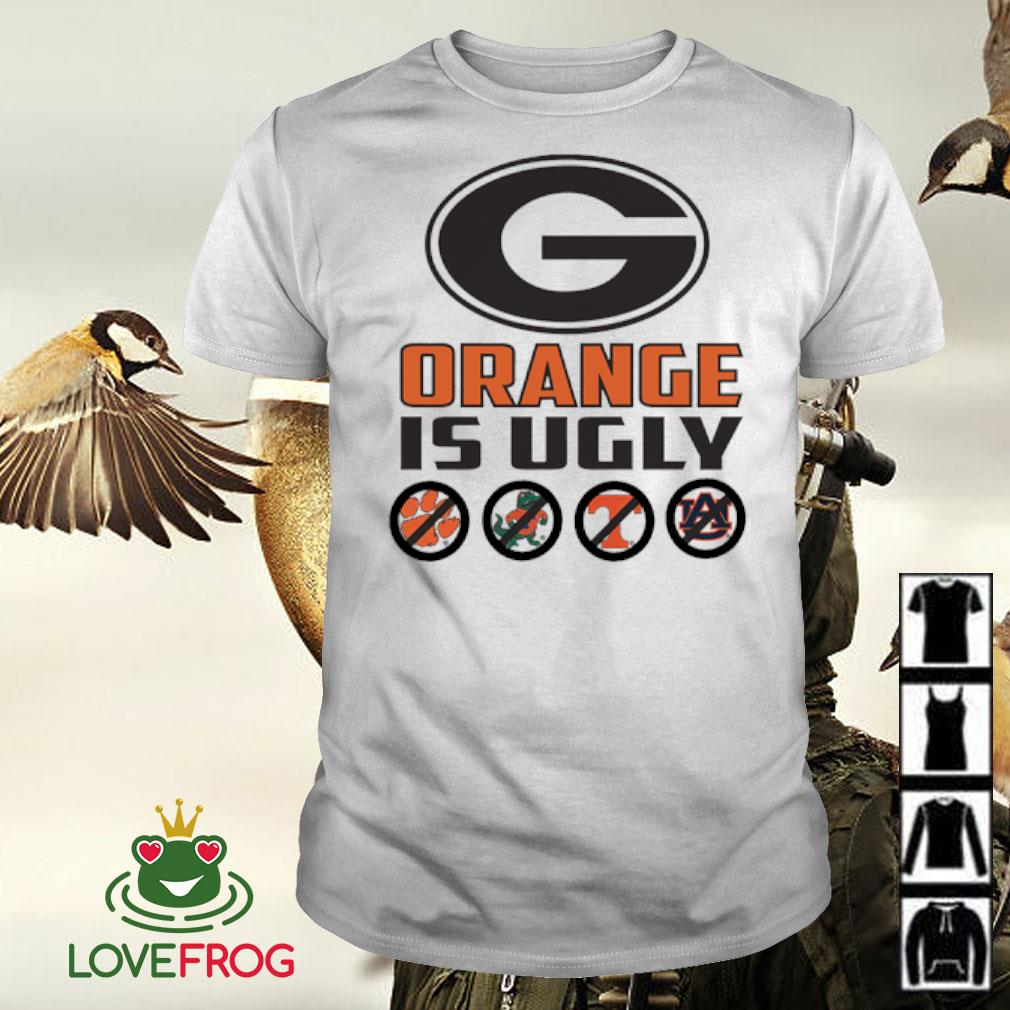 Top Georgia Bulldogs orange is ugly Clemson Tigers Florida Gators Tennessee Volunteers and Auburn Tigers shirt